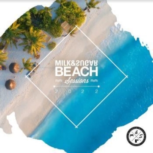 Blandade Artister - Beach Sessions 2022 By Milk& Sugar in the group CD / Dance-Techno at Bengans Skivbutik AB (4177836)