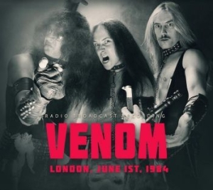 Venom - London, Just 1St,1984 in the group CD / Hårdrock/ Heavy metal at Bengans Skivbutik AB (4177843)