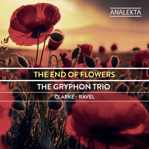 Gryphon Trio - Clarke/Ravel: End Of Flowers in the group Externt_Lager /  at Bengans Skivbutik AB (4178121)