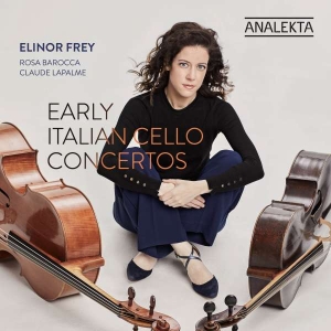 Frey Elinor - Early Italian Cello Concertos in the group Externt_Lager /  at Bengans Skivbutik AB (4178139)