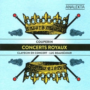 Beauséjour Luc - Couperin: Concerts Royaux in the group Externt_Lager /  at Bengans Skivbutik AB (4178160)