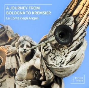 La Corte Degli Angeli - A Journey From Bologna To Kremsier in the group CD / Klassiskt,Övrigt at Bengans Skivbutik AB (4178709)