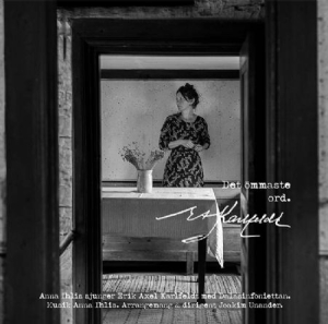 Anna Ihlis & Dalasinfoniettan - Det ömmaste ord. in the group Labels / Dalapop /  at Bengans Skivbutik AB (4178966)