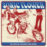 Sonic Flower - Me And My Bellbottoms Blues in the group VINYL / Hårdrock,Pop-Rock at Bengans Skivbutik AB (4179588)