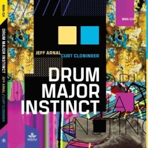 Jeff Arnal Curt Cloninger - Drum Major Instinct in the group CD / Jazz at Bengans Skivbutik AB (4179789)