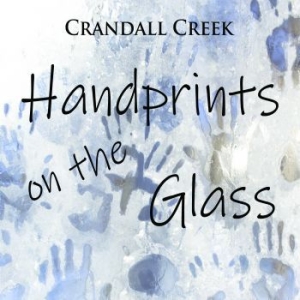 Crandall Creek - Handprints On The Glass in the group CD / Country at Bengans Skivbutik AB (4179865)