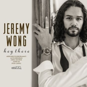 Wong Jeremy - Hey There in the group CD / Jazz/Blues at Bengans Skivbutik AB (4179899)