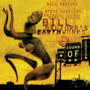 Bill Bruford's Earthworks - Sound Of Surprise in the group CD / Jazz,Pop-Rock at Bengans Skivbutik AB (4179955)