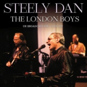 Steely Dan - London Boys - 2 Cd (Live Broadcast in the group CD / Pop-Rock at Bengans Skivbutik AB (4180028)