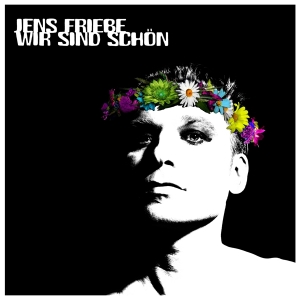 Friebe Jens - Wir Sind Schön in the group CD / Pop-Rock at Bengans Skivbutik AB (4180036)