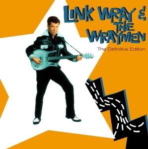 Link & The Wraymen Wray - Definitive Edition in the group CD / Pop-Rock at Bengans Skivbutik AB (4180113)