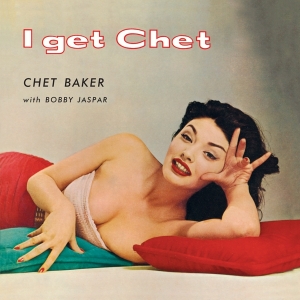 Baker Chet - I Get Chet... in the group VINYL / Jazz at Bengans Skivbutik AB (4180119)