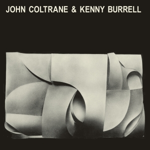 Coltrane John & Kenny Burrell - John Coltrane & Kenny Burrell in the group VINYL / Jazz at Bengans Skivbutik AB (4180120)