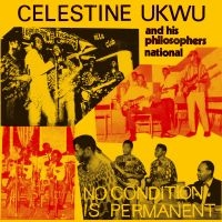 Celestine Ukwu - No Condition Is Permanent in the group VINYL / Pop-Rock,World Music at Bengans Skivbutik AB (4180170)