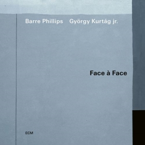Phillips Barre Kurtág György Jr. - Face A Face in the group CD / Jazz at Bengans Skivbutik AB (4180432)