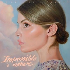 Coeur De Pirate - Impossible a aimer in the group CD / New releases / Pop at Bengans Skivbutik AB (4180517)