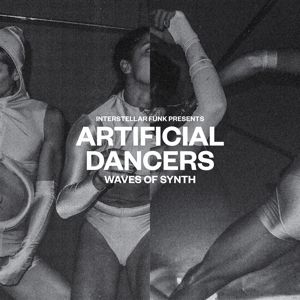 Interstellar Funk - Artificial Dancers - Waves Of Synth in the group CD / Dans/Techno at Bengans Skivbutik AB (4180568)