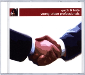 Quick & Brite - Young Urban Professionals in the group CD / Dance-Techno at Bengans Skivbutik AB (4180673)