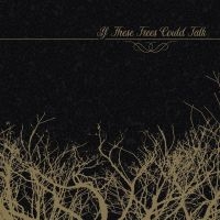 If These Trees Could Talk - If These Trees Could Talk Ep in the group CD / Bestsellers at Bengans Skivbutik AB (4180787)