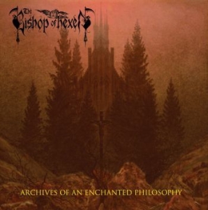 Bishop Of Hexen The - Archives Of An Enchanted Philosophy in the group CD / Hårdrock/ Heavy metal at Bengans Skivbutik AB (4180901)