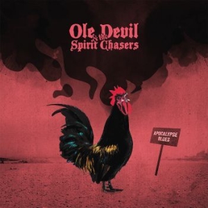 Ole Devil & The Spirit Chasers - Apocalypse Blues in the group CD / Pop-Rock at Bengans Skivbutik AB (4181307)