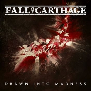 Fall Of Carthage - Drawn Into Madness in the group CD / Hip Hop at Bengans Skivbutik AB (4181350)