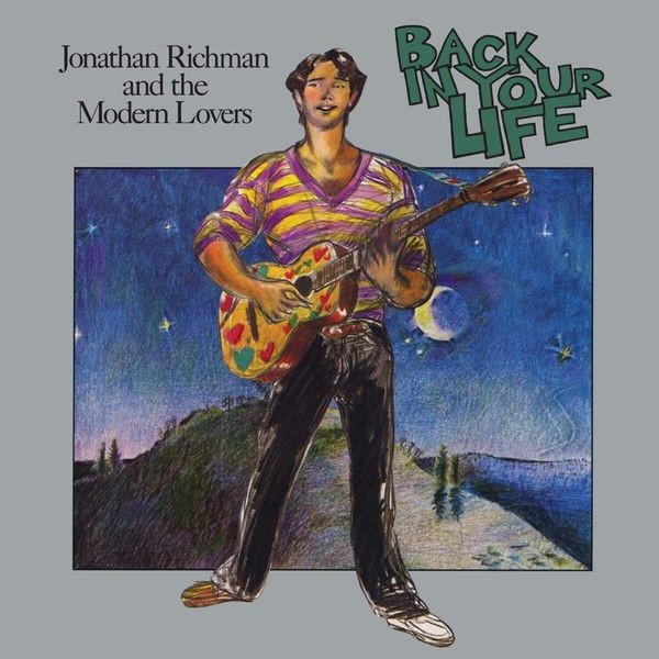 Richman Jonathan & The Modern Lover - Back In Your Life in the group CD / Pop at Bengans Skivbutik AB (4181362)