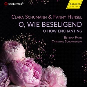 Hensel Fanny Schumann Clara - C. Schumann & Hensel: O How Enchant in the group Externt_Lager /  at Bengans Skivbutik AB (4181452)