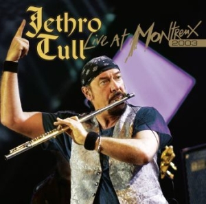 Jethro Tull - Live At Montreux 2003 in the group CD / Pop-Rock at Bengans Skivbutik AB (4181534)