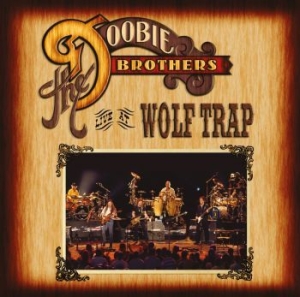 The Doobie Brothers - Live At Wolf Trap in the group CD / Pop-Rock at Bengans Skivbutik AB (4181535)