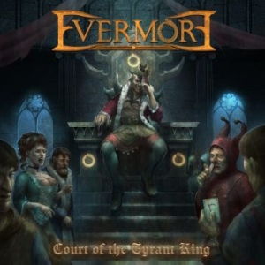 Evermore - Court Of The Tyrant King in the group CD / Hårdrock/ Heavy metal at Bengans Skivbutik AB (4181766)