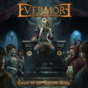 Evermore - Court Of The Tyrant King in the group CD / Hårdrock/ Heavy metal at Bengans Skivbutik AB (4181766)