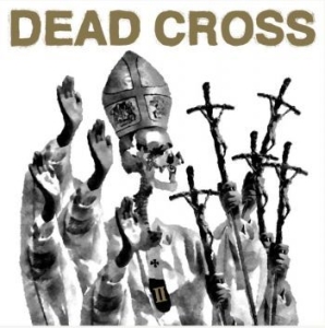Dead Cross - Ii in the group CD / Rock at Bengans Skivbutik AB (4181776)