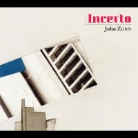 Zorn John - Incerto in the group CD / Jazz at Bengans Skivbutik AB (4182073)