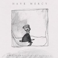 Have Mercy - Earth Pushed Back in the group CD / Pop-Rock at Bengans Skivbutik AB (4182101)