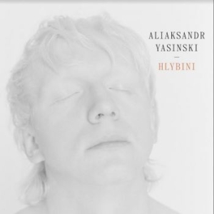 Yasinski Aliaksandr - Hlybini in the group CD / World Music at Bengans Skivbutik AB (4182105)