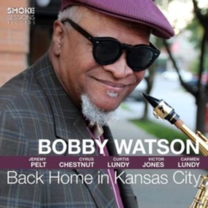 Watson Bobby - Back Home In Kansas City in the group CD / Jazz at Bengans Skivbutik AB (4182315)