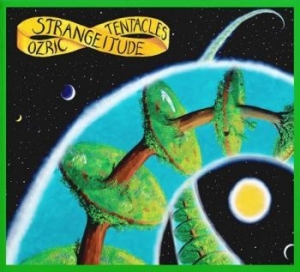 Ozric Tentacles - Strangeitude in the group CD / Rock at Bengans Skivbutik AB (4182323)
