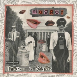 Dazey And The Scouts - Maggot (Indie Only 10 Inch) in the group VINYL / Rock at Bengans Skivbutik AB (4182852)