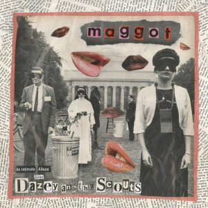 Dazey And The Scouts - Maggot in the group VINYL / Rock at Bengans Skivbutik AB (4182852)