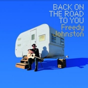 Johnston Freedy - Back On The Road To You in the group VINYL / Country at Bengans Skivbutik AB (4182871)