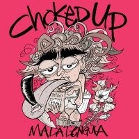 Choked Up - Mala Lengua (Pink Vinyl) in the group VINYL / Pop-Rock at Bengans Skivbutik AB (4182882)