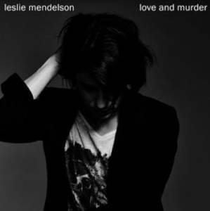 Mendelson Leslie - Love & Murder in the group CD / Pop at Bengans Skivbutik AB (4182965)