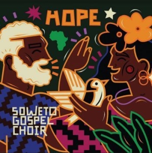 Soweto Gospelk Choir - Hope in the group CD / Worldmusic/ Folkmusik at Bengans Skivbutik AB (4182968)