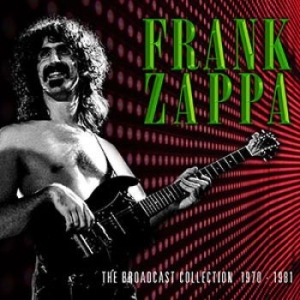 Zappa Frank - The Broadcast Collection 1970-1981 in the group CD / Pop-Rock at Bengans Skivbutik AB (4182995)