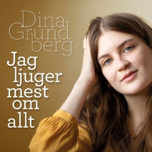 Grundberg Dina - Jag Ljuger Mest Om Allt in the group CD at Bengans Skivbutik AB (4183006)
