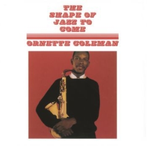 Ornette Coleman - The Shape Of Jazz To Come in the group VINYL / Jazz/Blues at Bengans Skivbutik AB (4183172)