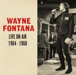 Fontana Wayne - Live On Air 1964 - 1968 in the group CD / Pop at Bengans Skivbutik AB (4183190)