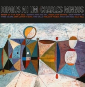 Mingus Charles - Mingus Ah Um in the group VINYL / Jazz/Blues at Bengans Skivbutik AB (4183263)
