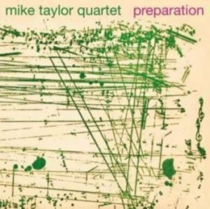 Taylor Mike Quartet - Preparation in the group CD / Jazz/Blues at Bengans Skivbutik AB (4183275)